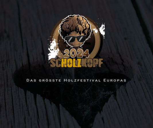SCHOLZKOPF 2024 - Das größte Holzfestival Europas